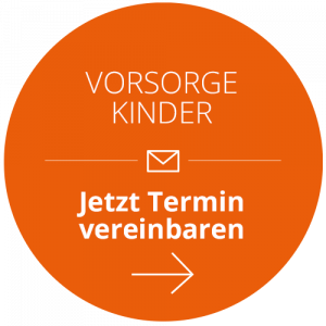 Vorsorge Kinder - Jetzt Termin vereinbaren!